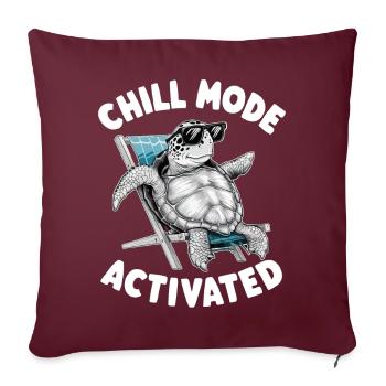 Chill Mode Activated - Sofakissenbezug 45 x 45 cm - Burgunderrot - Vorne