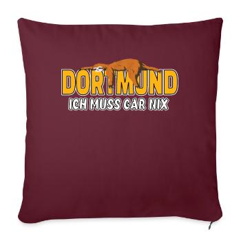 Dortmund ich muss gar nix Faultier Heimat - Sofakissenbezug 45 x 45 cm - Burgunderrot - Vorne