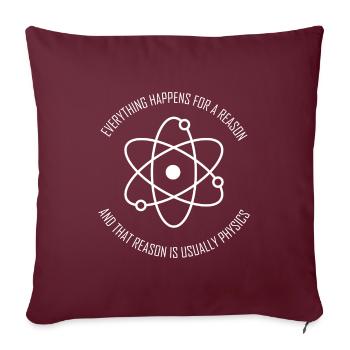 Physik Physiker Atom Student Spruch Geschenk - Sofakissenbezug 45 x 45 cm - Burgunderrot - Vorne