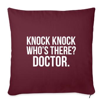 Frapper frapper qui est là docteur cadeau - Housse de coussin décorative 45 x 45 cm - bordeaux - Devant