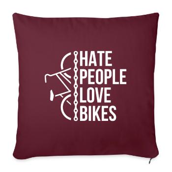 Haine les gens aiment les vélos cadeau de vélo - Housse de coussin décorative 45 x 45 cm - bordeaux - Devant