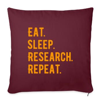 Eat Sleep Research Repeat Phd gift - Housse de coussin décorative 45 x 45 cm - bordeaux - Devant
