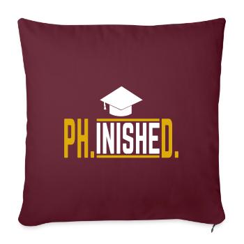 Phinished Phd Doctor Graduation Gift 1 - Housse de coussin décorative 45 x 45 cm - bordeaux - Devant