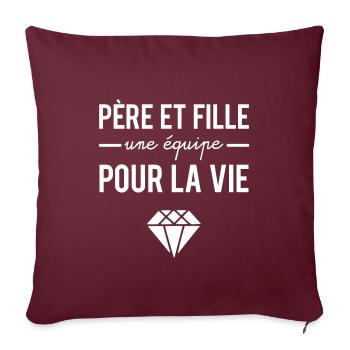 Père et fille une équipe pour la vie - Housse de coussin décorative 45 x 45 cm - bordeaux - Devant