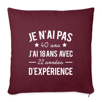 Cadeau anniversaire 40 ans humour âge drôle texte - Housse de coussin décorative 45 x 45 cm - bordeaux - Devant
