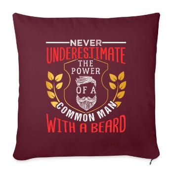 Le pouvoir d'un homme ordinaire avec un cadeau drôle de barbe - Housse de coussin décorative 45 x 45 cm - bordeaux - Devant