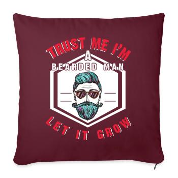 Trust Me I'm A Bearded Man - Sofakissenbezug 45 x 45 cm - Burgunderrot - Vorne