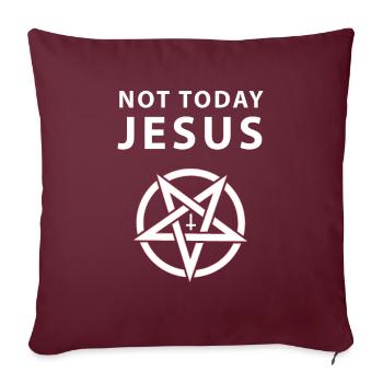 Not Today Jesus Antichrist Lucifer Cadeau - Housse de coussin décorative 45 x 45 cm - bordeaux - Devant