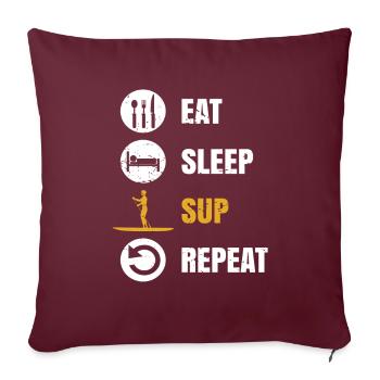 Eat Sleep SUP Repeat Stand Up Paddle - Sofakissenbezug 45 x 45 cm - Burgunderrot - Vorne