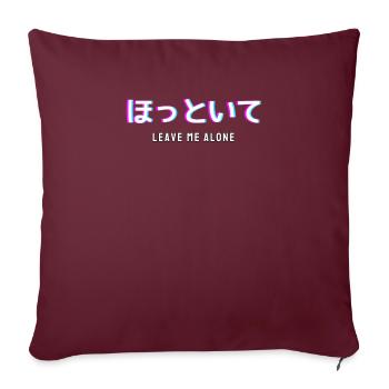 Laisse-moi seul Texte japonais Vaporwave - Housse de coussin décorative 45 x 45 cm - bordeaux - Devant