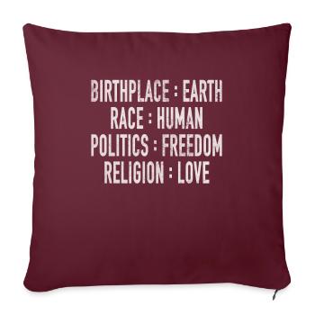 Lieu de naissance Terre Race Liberté humaine Religion Amour - Housse de coussin décorative 45 x 45 cm - bordeaux - Devant