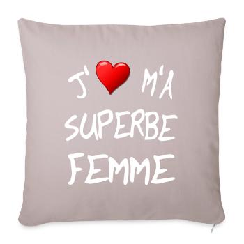 J'aime ma superbe femme - Housse de coussin décorative 45 x 45 cm - taupe clair - Devant