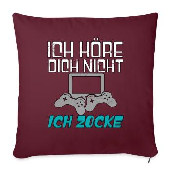 Ich Höre Dich Nicht Ich Zocke - Sofakissenbezug 45 x 45 cm - Burgunderrot - Vorne
