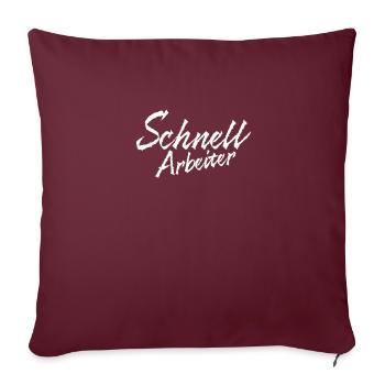 Schnell Arbeiter - Sofakissenbezug 45 x 45 cm - Burgunderrot - Vorne