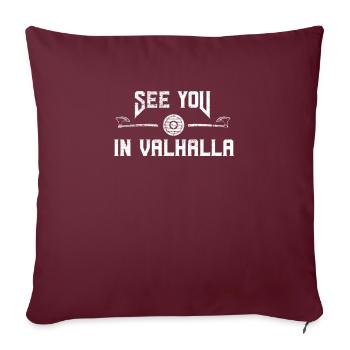 Avec la hache et le bouclier - See you in Valhalla - Housse de coussin décorative 45 x 45 cm - bordeaux - Devant