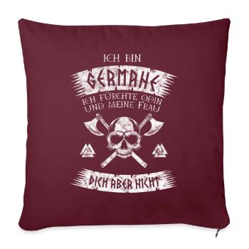 Ich bin Germane - Wikinger Spruch - Sofakissenbezug 45 x 45 cm - Burgunderrot - Vorne