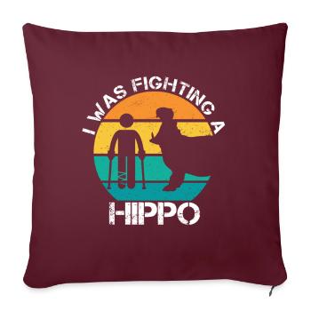 I Was Fighting A Hippo Broken Leg Gypsum Leg - Sofa pillowcase 17,3'' x 17,3'' (45 x 45 cm) - burgundy - Front