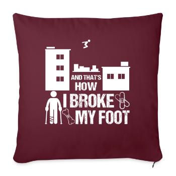 Foot Broken Foot Break gift Child Parkour - Sofa pillowcase 17,3'' x 17,3'' (45 x 45 cm) - burgundy - Front