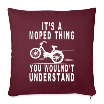 Mobylette Thing Wouldn’t Understand Mofa Mofa Mofafahrer - Housse de coussin décorative 45 x 45 cm - bordeaux - Devant