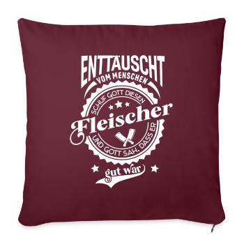 Lustiger Spruch für Beruf Fleischer - Sofakissenbezug 45 x 45 cm - Burgunderrot - Vorne