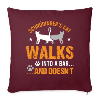 Chat de Schrödinger entre dans un bar et ne - Housse de coussin décorative 45 x 45 cm - bordeaux - Devant