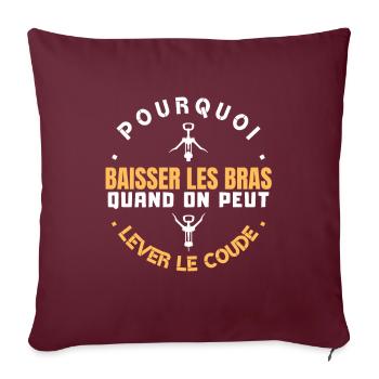 Apéro Alcool humour - Lever de coude - Housse de coussin décorative 45 x 45 cm - bordeaux - Devant