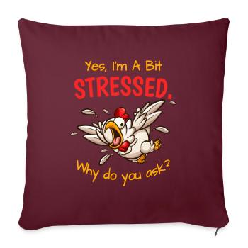Oui, dans un stress un peu stressé stressé - Housse de coussin décorative 45 x 45 cm - bordeaux - Devant
