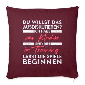 Du willst das ausdiskutieren - Vater Kinder - Sofakissenbezug 45 x 45 cm - Burgunderrot - Vorne