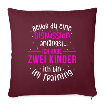 Ich habe zwei Kinder - Mutter und Kinder - Sofakissenbezug 45 x 45 cm - Burgunderrot - Vorne
