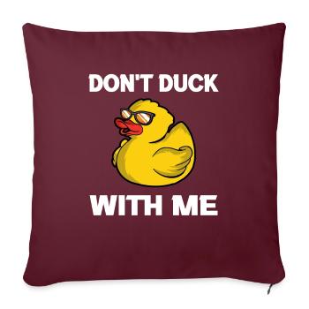 Ne canardez pas avec moi Sarcasme de canard - Housse de coussin décorative 45 x 45 cm - bordeaux - Devant