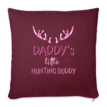 Hunter Daughter - Le petit copain de chasse de papa - Housse de coussin décorative 45 x 45 cm - bordeaux - Devant