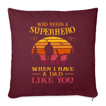 Super-héros - Un papa comme toi - Fête des pères - 2 enfants - Housse de coussin décorative 45 x 45 cm - bordeaux - Devant