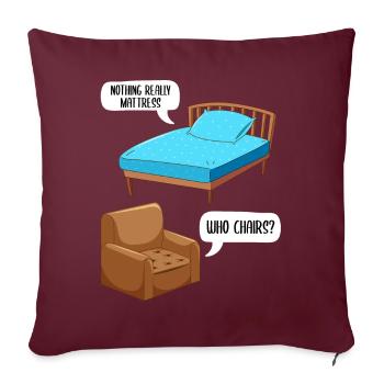 Drôle de blague chaise matelas - Housse de coussin décorative 45 x 45 cm - bordeaux - Devant