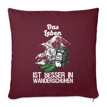 Randonneurs Les alpinistes vivent mieux en chaussures de randonnée - Housse de coussin décorative 45 x 45 cm - bordeaux - Devant