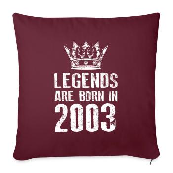 2003 legends born in - Sofakissenbezug 45 x 45 cm - Burgunderrot - Vorne