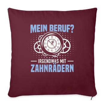 Uhrmacher Beruf Zahnräder Feinmechaniker Geschenk - Sofakissenbezug 45 x 45 cm - Burgunderrot - Vorne