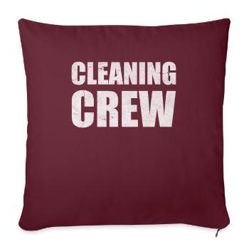 Cleaning Crew Haushalts Team Putzkolonne Geschenk - Sofakissenbezug 45 x 45 cm - Burgunderrot - Vorne