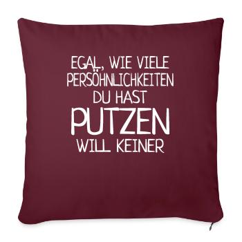 Viele Persönlichkeiten Keine Will Putzen Putzfrau - Sofakissenbezug 45 x 45 cm - Burgunderrot - Vorne