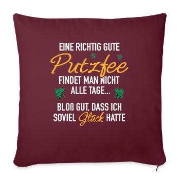 Gute Putzfee Glück Beziehung Ehemann Ehefrau - Sofakissenbezug 45 x 45 cm - Burgunderrot - Vorne