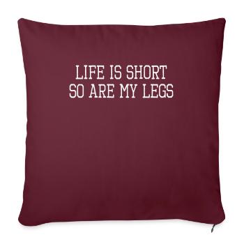 Vivre brièvement comme mes jambes petites personnes - Housse de coussin décorative 45 x 45 cm - bordeaux - Devant