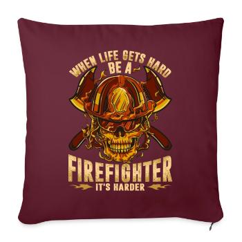 Wenn Das Leben Hart Feuerwehr Feuerwehrmann - Sofakissenbezug 45 x 45 cm - Burgunderrot - Vorne