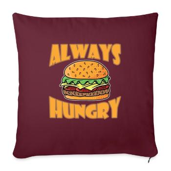 Always Hungry Burger Fast Food - Sofakissenbezug 45 x 45 cm - Burgunderrot - Vorne