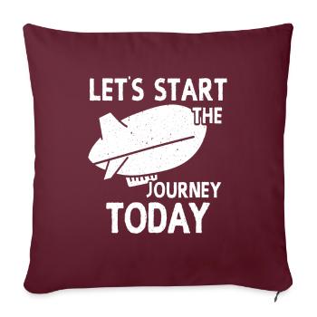 Lets Start The Journey Today Zeppelin - Sofakissenbezug 45 x 45 cm - Burgunderrot - Vorne