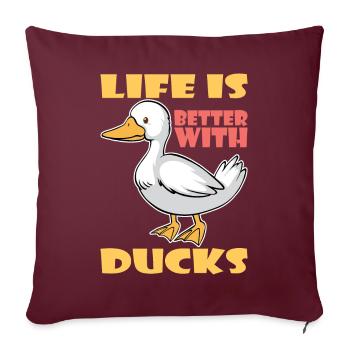 Life Is Better With Ducks Ente Enten - Sofakissenbezug 45 x 45 cm - Burgunderrot - Vorne