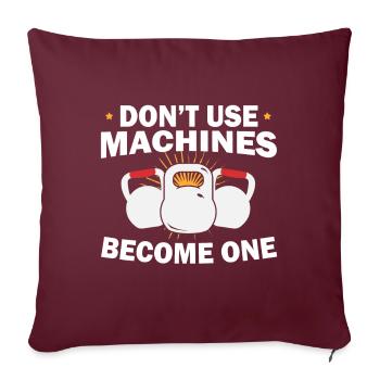 Kettlebell n’utilise pas de machines sera un - Housse de coussin décorative 45 x 45 cm - bordeaux - Devant