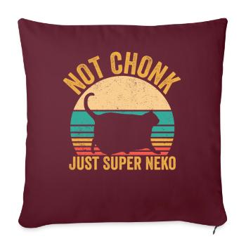 Chonk Meme Katze nicht Chonk nur Super Neko - Sofakissenbezug 45 x 45 cm - Burgunderrot - Vorne