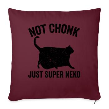 Chonk Meme Katze nicht Chonk nur Super Neko - Sofakissenbezug 45 x 45 cm - Burgunderrot - Vorne