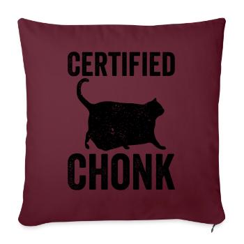 Chonk Meme Katze zertifiziert Chonk - Sofakissenbezug 45 x 45 cm - Burgunderrot - Vorne