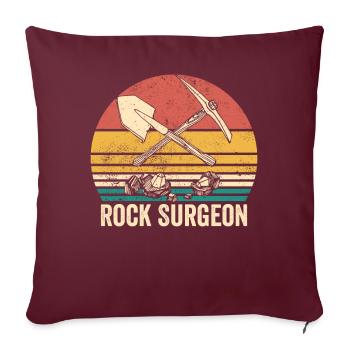 Chirurgien des roches, géologue, chasseur de roches, chasseur de roches - Housse de coussin décorative 45 x 45 cm - bordeaux - Devant