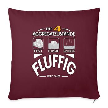 Physik 4 Aggregatzustände Fluffig Dick Geschenk - Sofakissenbezug 45 x 45 cm - Burgunderrot - Vorne